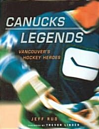 Canucks Legends (Hardcover)