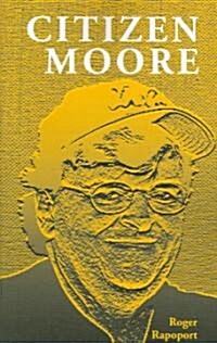 Citizen Moore (Paperback)