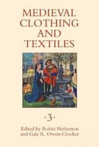 Medieval Clothing and Textiles (Hardcover)