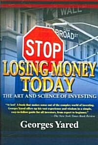 Stop Losing Money Today (Paperback)