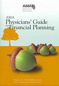 AMA Physicians Guide to Financial Planning (Paperback)