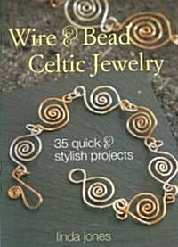 Wire & Bead Celtic Jewelry (Paperback)