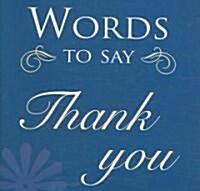 Words to Say Thank You (Hardcover)