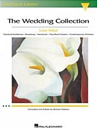 The Wedding Collection: The Vocal Library Low Voice (Paperback)