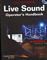 The Ultimate Live Sound Operators Handbook (Paperback, DVD)