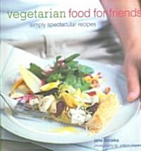 Vegetarian Food for Friends (Paperback)