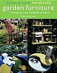 Quick & Easy Handmade Garden Furniture (Paperback)