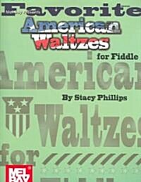 Favorite American Waltzes for Fiddle (Paperback)