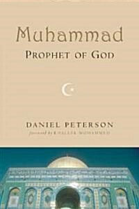 Muhammad, Prophet of God (Paperback)