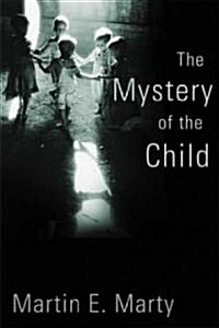 The Mystery of the Child (Hardcover)