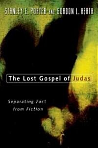 The Lost Gospel of Judas: Separating Fact from Fiction (Paperback)