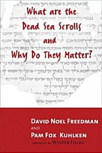 What Are the Dead Sea Scrolls and Why Do They Matter? (Paperback)