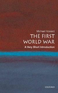 The First World War : A Very Short Introduction (Paperback)