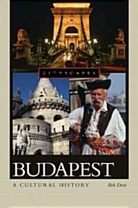 Budapest: A Cultural History (Paperback)