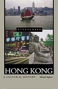 Hong Kong: A Cultural History (Paperback)