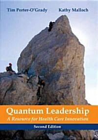 Quantum Leadership: A Resource for Healthcare Innovation (Paperback, 2)