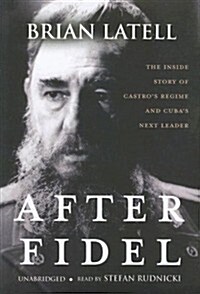 After Fidel (Cassette, Unabridged)