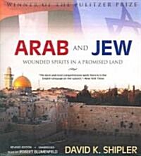 Arab and Jew: Wounded Spirits in a Promised Land (Audio CD, Revised)