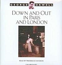 Down and Out in Paris and London (Audio CD, Unabridged)