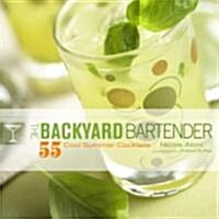 The Backyard Bartender (Hardcover)