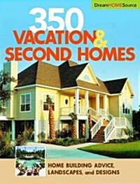 350 Vacation & Second Homes (Paperback)