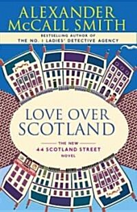 Love Over Scotland: 44 Scotland Street Series (3) (Paperback)