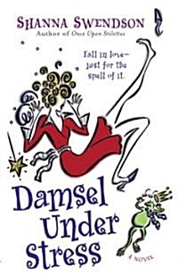 Damsel Under Stress: Enchanted Inc., Book 3 (Paperback)
