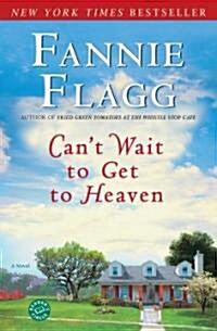 Cant Wait to Get to Heaven (Paperback)