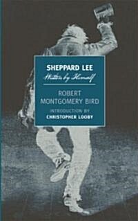 Sheppard Lee: Written by Himself (Paperback)