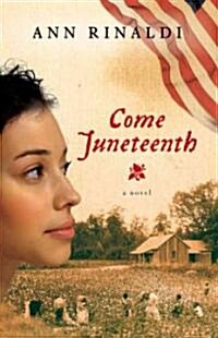 Come Juneteenth (Hardcover)