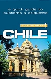 Chile - Culture Smart! The Essential Guide to Customs & Culture (Paperback)