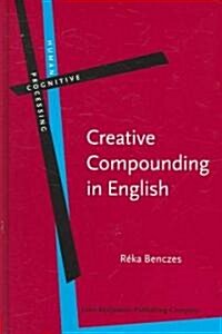 Creative Compounding in English (Hardcover)