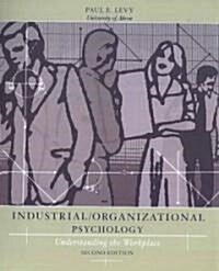 Industrial Organizational Psychology Second Edition, Custom Publication (Paperback, 2)