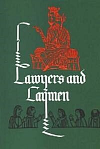 Lawyers and Laymen : Studies in the History of Law... (Hardcover)