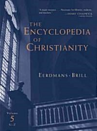 The Encyclopedia of Christianity: Volume 5: Si-Z (Hardcover)