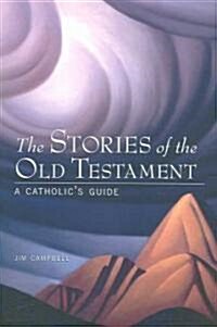 The Stories of the Old Testament (Paperback)