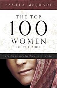 [중고] The Top 100 Women of the Bible (Paperback)