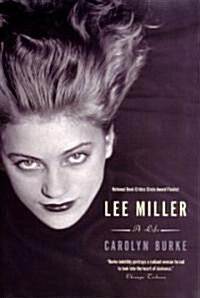 Lee Miller: A Life (Paperback)