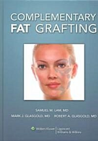 [중고] Complementary Fat Grafting [With 2 DVD-ROMs] (Hardcover)