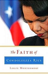 The Faith of Condoleezza Rice (Hardcover)