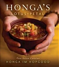 Hongas Lotus Petal: Pan-Asian Cuisine (Hardcover)