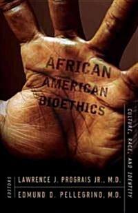 African American Bioethics: Culture, Race, and Identity (Paperback)