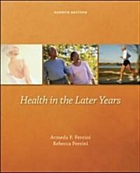 Health in the Later Years (Paperback, 4th)