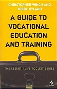 A Guide to Vocational Education and Training (Paperback)