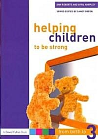 Helping Children to Be Strong (Paperback)