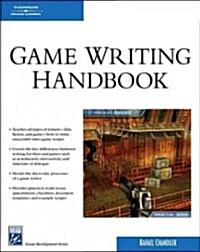 Game Writing Handbook (Paperback, 1st)
