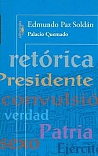 Palacio Quemado (Paperback)