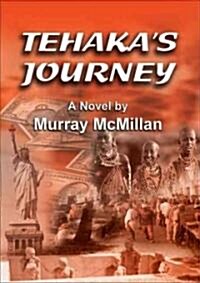 Tehakas Journey (Paperback)