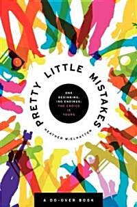 Pretty Little Mistakes: A Do-Over Novel (Paperback)