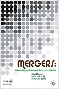 Mergers : Leadership, Performance and Corporate Health (Hardcover)